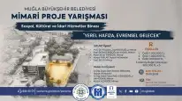 Kent Hafızasını Geleceğe Taşıyacak Yarışma Başladı