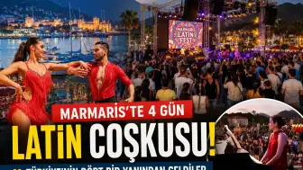 Latin Rüzgarı Marmaris’i Salladı! Oteller Doldu, Meydanlar Taştı