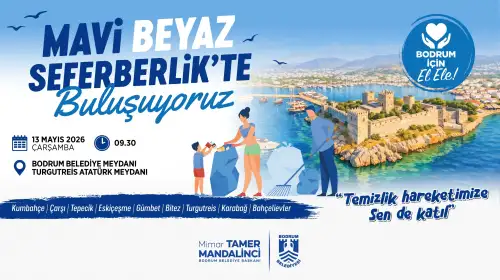 Mavi Beyaz Seferberlik Bodrum Genelinde Başlıyor