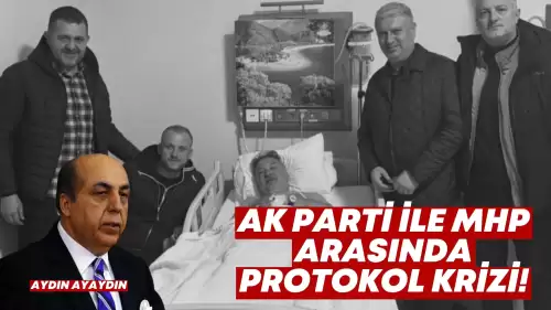 Aydın Ayaydın’ın Protokol Tepkisi AK Parti ile MHP Arasında Krize Neden Oldu
