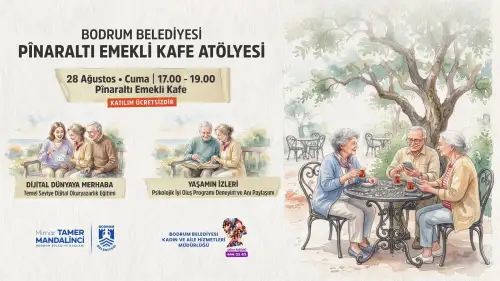 Bodrum’da Emekliler İçin Ücretsiz Atölyeler Başlıyor